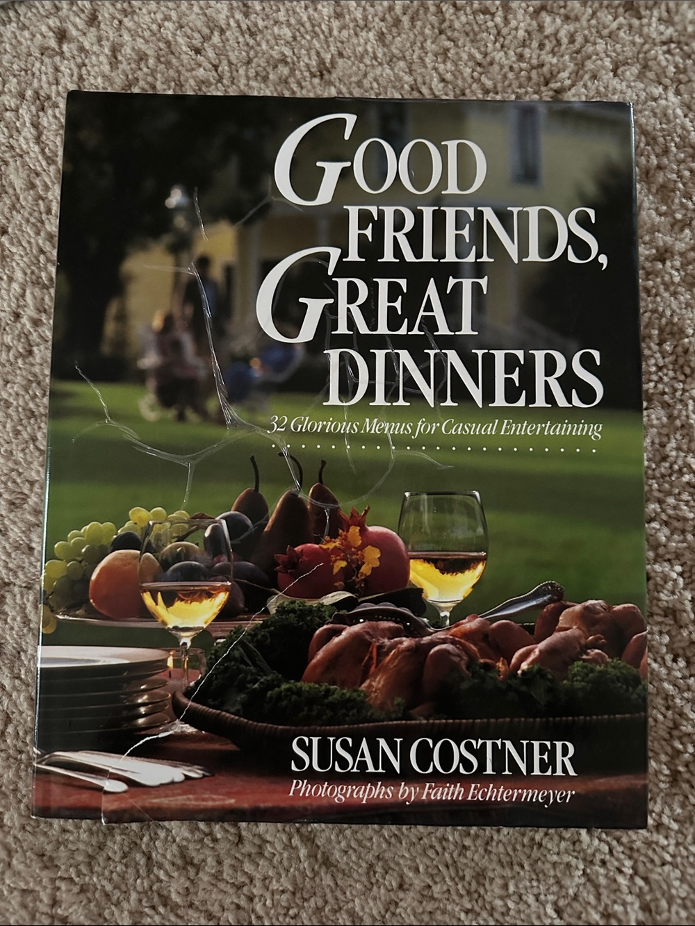 Good Friends, Great Dinners Cookbook by Susan Costner